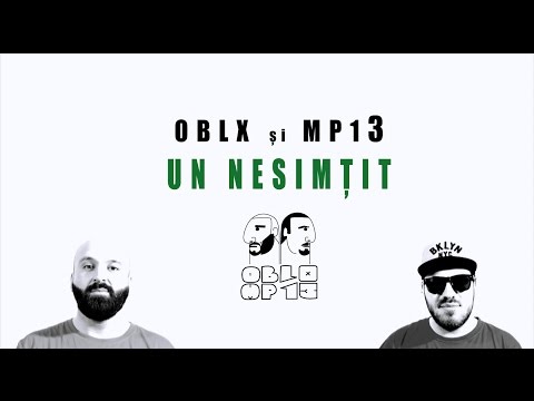 OBLX și MP13 - Un nesimțit (prod. by Bridge) (Lyric Video)