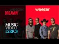 Weezer - Dreamin' (Lyrics)