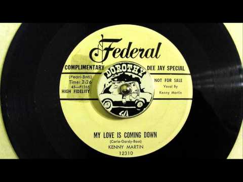 KENNY MARTIN - MY LOVE IS COMING DOWN