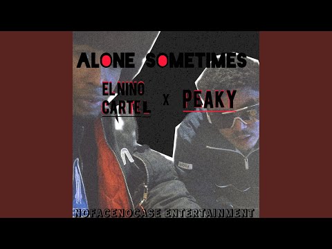 Alone Sometimes (feat. Peaky)