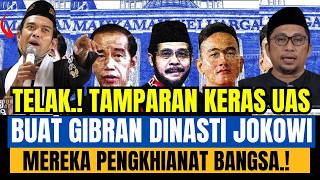 Download lagu TELAK ! TAMPARAN KERAS UAS BUAT GIBRAN DINASTI JOKOWI MEREKA PENGKHIANAT BANGSA.! mp3