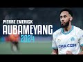 Pierre Emerick Aubameyang 2023/24 ► Best Skills, Assists & Goals - Olympique Marseille