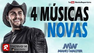 Mano Walter - 4 Músicas Novas - Repertório Março 2018