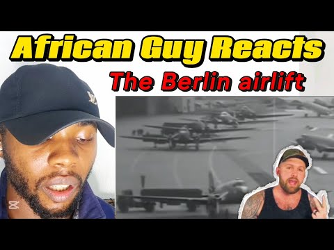 African Guy Reacts To "Operation Vittles – Berlin Airlift" by The Fat Electrician