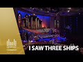 I Saw Three Ships | The Tabernacle Choir