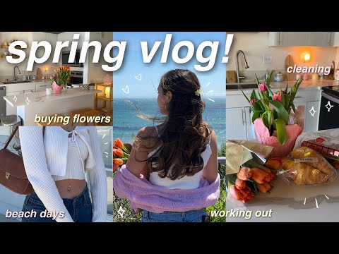 SPRING VLOG 🌷 beach days, cleaning, working out, buying flowers, new makeup, etc!