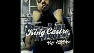 King Castro - Drinkin' (Re Up Time)