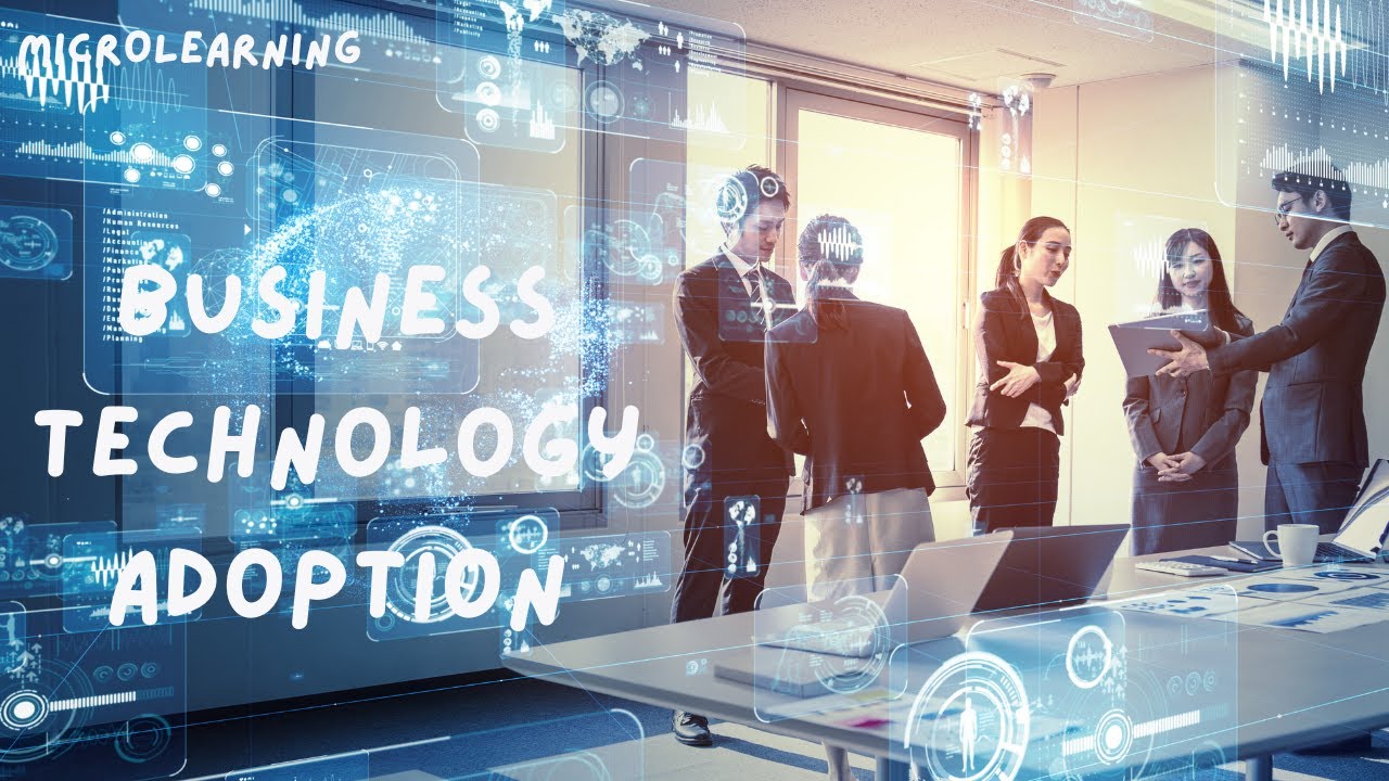 Business Technology Adoption: Strategies for Successful Implementation (3 Minutes)