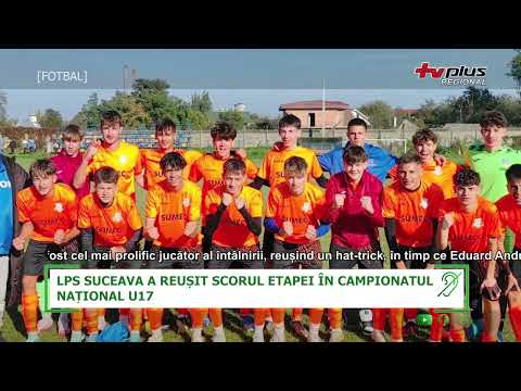 LPS SUCEAVA A REUSIT SCORUL ETAPEI IN CAMPIONATUL NATIONAL U17