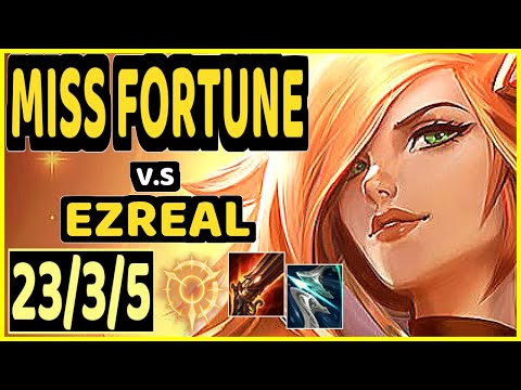 SEDRION (MISS FORTUNE) vs EZREAL - 23/3/5 KDA BOTTOM ADC GAMEPLAY - EUW Ranked GRANDMASTER