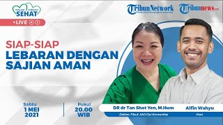 MALAM MINGGU SEHAT: Siap-siap Lebaran dengan Sajian Aman