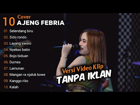 AJENG FEBRIA FULL ALBUM TANPA IKLAN - SELENDANG BIRU - SIDO RONDO ( Dangdut koplo terbaik 2024 )