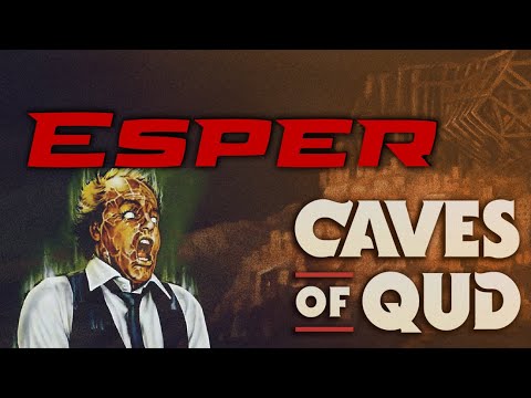 Caves Of Qud | Esper