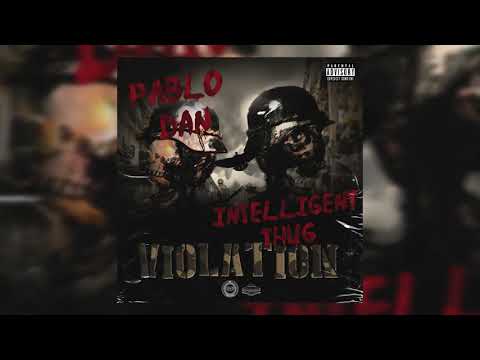 Intelligent Thug x Pablo Dan - Violation ( Official Audio )