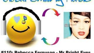 Rebecca Ferguson - Mr Bright Eyes