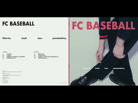 FC Baseball - Noriu, kad tau pasisektų on Spotify Charts