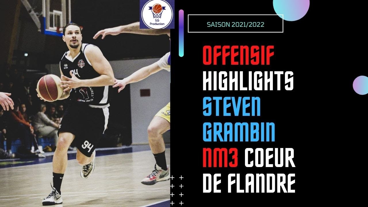 Offensive Highlights NM3 (Cœur de Flandre) Steven Grambin 2021 2022