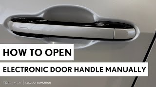 How to Open Lexus Electronic Door Handle Manually