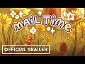 Mail Time Official Launch Trailer