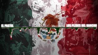 El Pastel   Los Plebes del Rancho de Ariel Camacho   DEL Records 2016