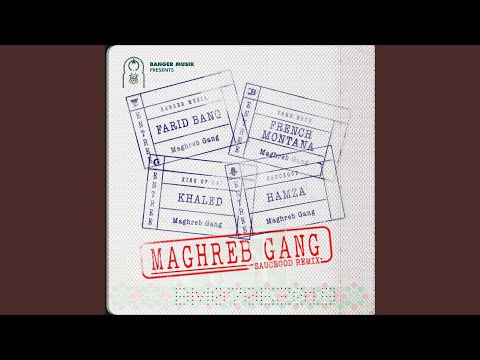 Video thumbnail for Maghreb Gang (Saucegod Remix)