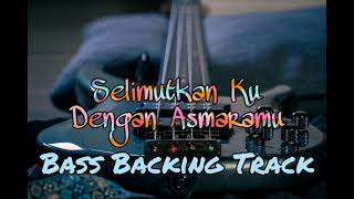 Download lagu Selimutkan Ku Dengan Asmaramu Bass Backing Track (Arrow) Without Bass For Bassist !!! mp3