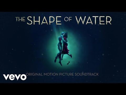 download lagu mp3 mp4 Shape Of Water Soundtrack, download lagu Shape Of Water Soundtrack gratis, unduh video klip Shape Of Water Soundtrack