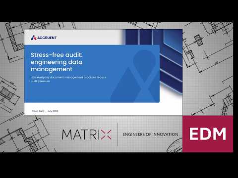 Stress-Free Audit: Engineering Document Management Webinar
