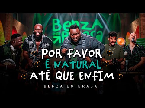 Grupo Benzadeus - Por Favor / É Natural / Até Que Enfim (Álbum Benza em Brasa)
