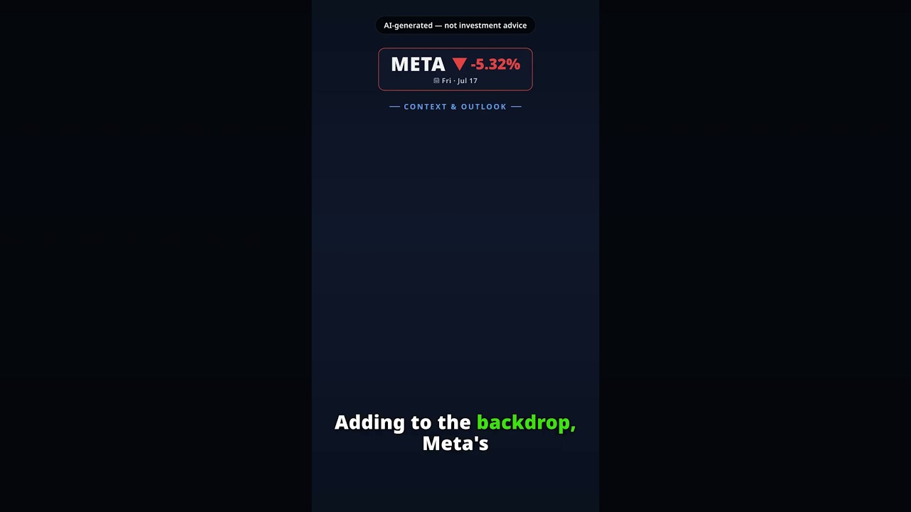 Why Is Meta Platforms Stock Tumbling Today? META -5.32% (Jul 17) — AI Spending Concerns