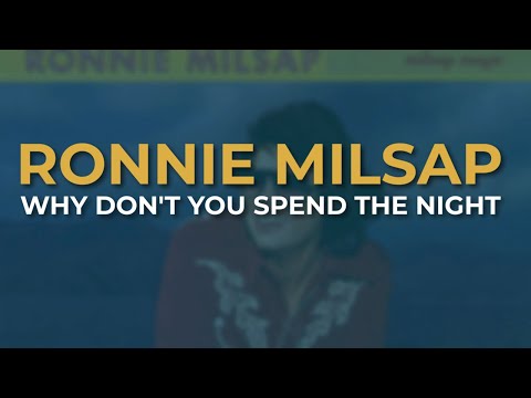 Why Dont You Spend The Night - Ronnie Milsap