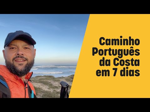 #240em7 - Caminho Português da Costa - Caminho de Santiago