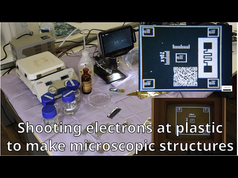 Shooting electrons at plastic to make microscopic features