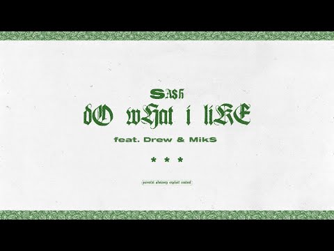 Sash - Do What I Like ft. Drew & MikS (Lyric Video)