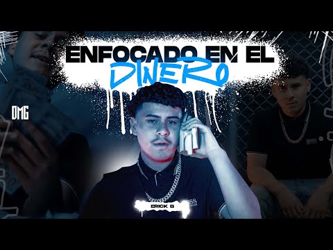 Enfocado En El Dinero - Erick B
