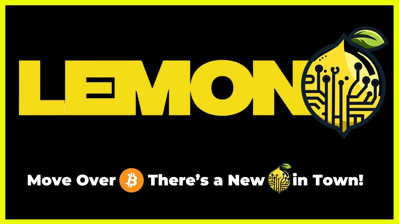 🍋 LEMON! ➡️ Move Over Bitcoin There's a New Lemon in Town
