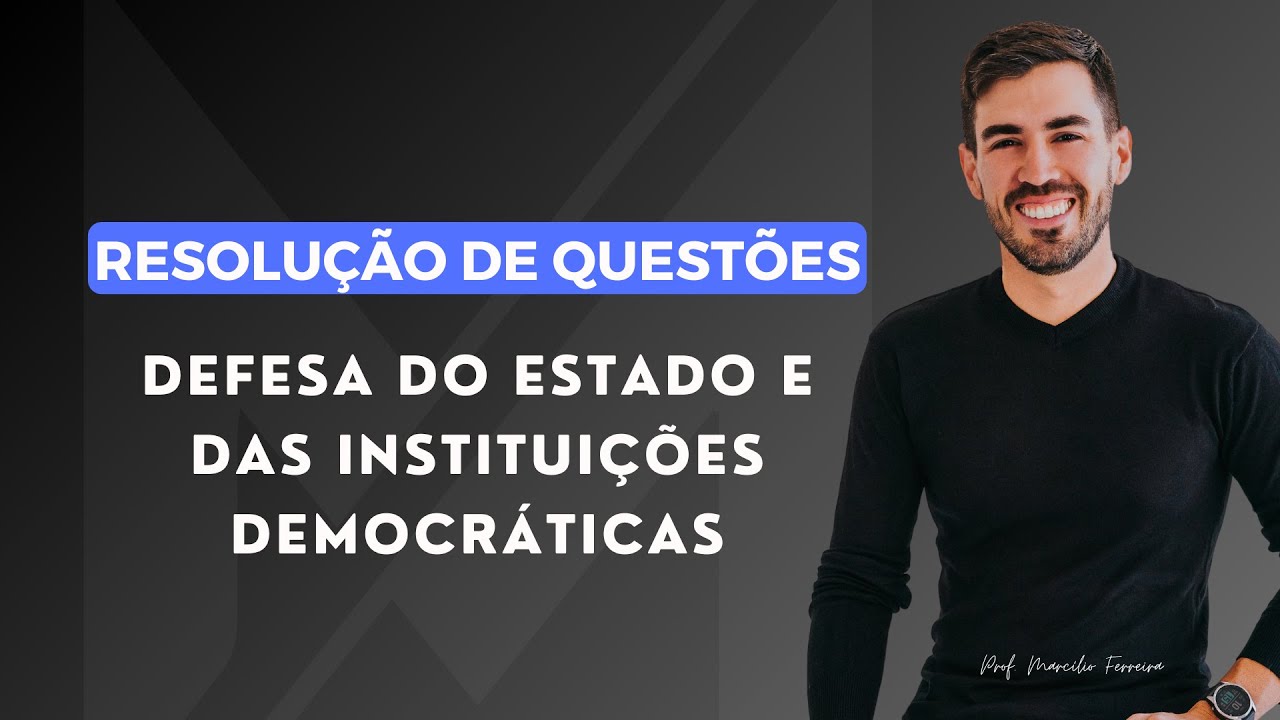 Defesa do Estado e das Instituições Democráticas | Aula de Resolução de Questões