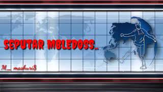 Download lagu Histoey wa MBLEDOS. mp3 Download lagu Histoey wa MBLEDOS. mp3