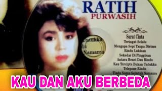 Download lagu RATIH PURWASIH - KAU DAN AKU BERBEDA mp3