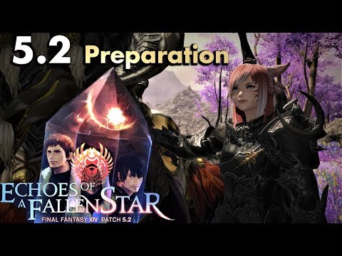 FFXIV - The ultimate 5.2 preparation & checklist (Let's hype together)
