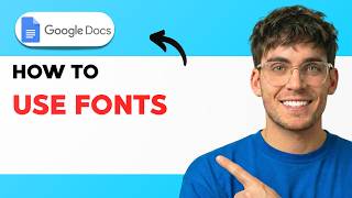 How to Use Google Fonts in Google Docs [2026 Full Guide]