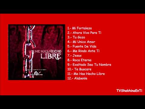 Esperanza de Vida - Álbum completo: Me has hecho libre (2007)