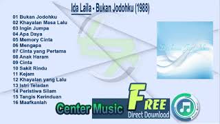 Download lagu Ida Laila Full Album - Bukan Jodohku (1988) mp3 Download lagu Ida Laila Full Album - Bukan Jodohku (1988) mp3