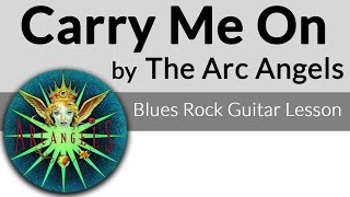Carry Me On-Arc Angels-Doyle Bramhall II Guitar Lesson