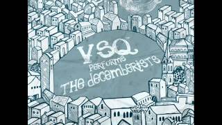 Down By The Water - VSQ Performs The Decemberists