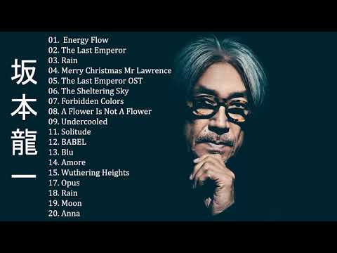 坂本 龍一 Ryuichi Sakamoto Full Album 2020 - 坂本 龍一 Ryuichi Sakamoto Best Of