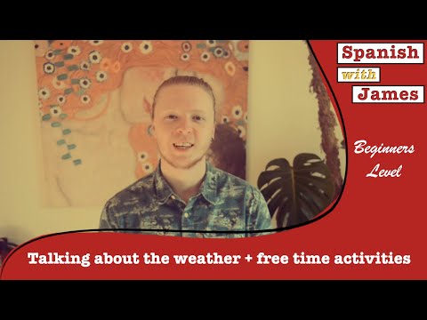 Talk about Weather & Free Time Activities in Spanish