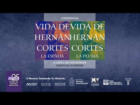 Vida de Hernán Cortés. La Espada / La Pluma. A cargo del historiador Christian Duverger.