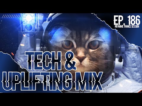 Tech & Uplifting Mix 2022 - August / NNTS EP. 186