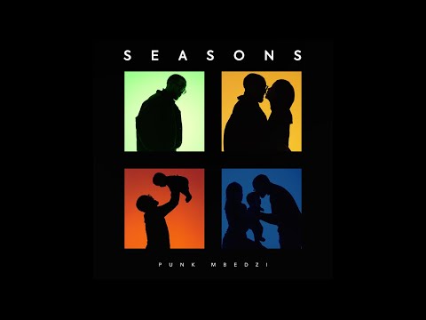 Punk Mbedzi feat. Rumby Praises - Seasons (Official Audio)